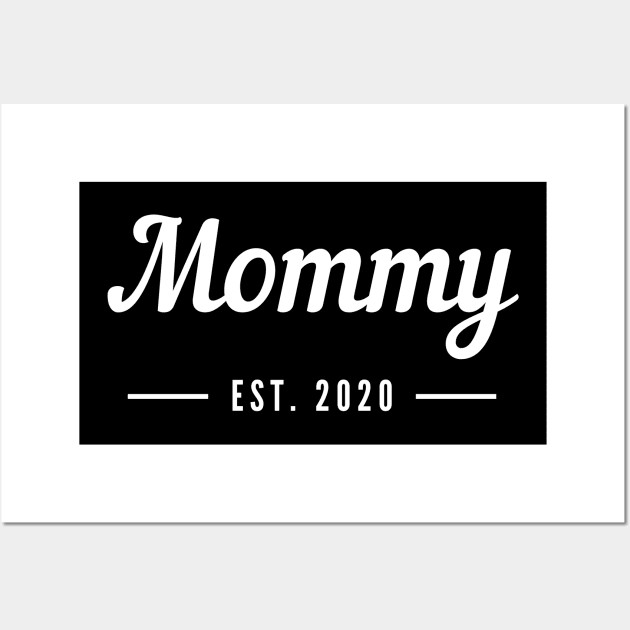 Mommy Established 2020 Wall Art by Ken Adams Store